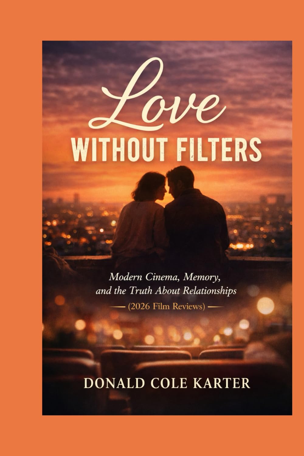 capítulo por capítulo baixar Love Without Filters: Modern Cinema, Memory, and the Truth About Relationships (2026 Film Reviews)