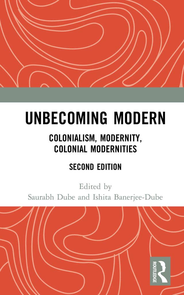 Unbecoming Modern: Colonialism, Modernity, Colonial Modernities (English Edition) baixar o livro de graça