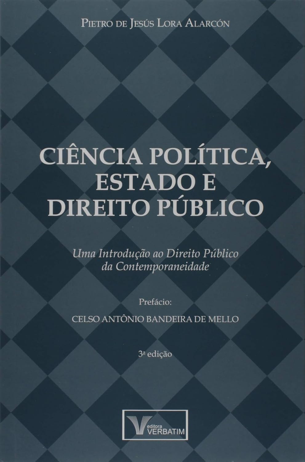 Ciência Política, Estado e Direito Público. Uma Introdução ao Direito Público da Contemporaneidade