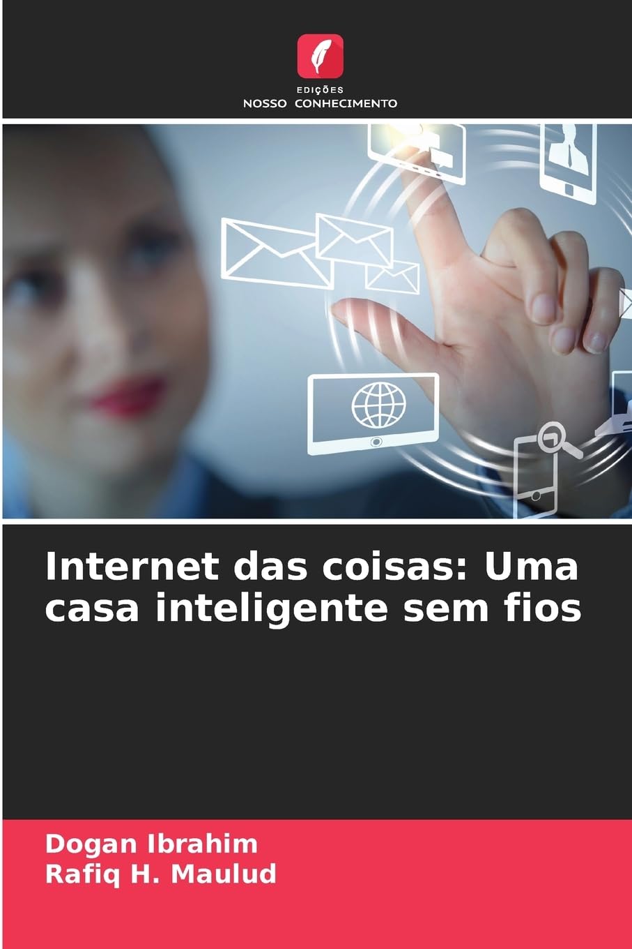 Internet das coisas: Uma casa inteligente sem fios baixar livro de graça
