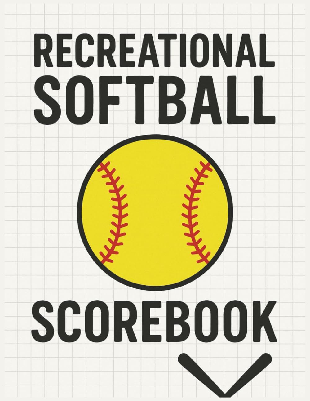 Recreational Softball Scorebook: 80-Game Score Keeper for Teams, Coaches & Scorekeepers | 8.5" x 11"