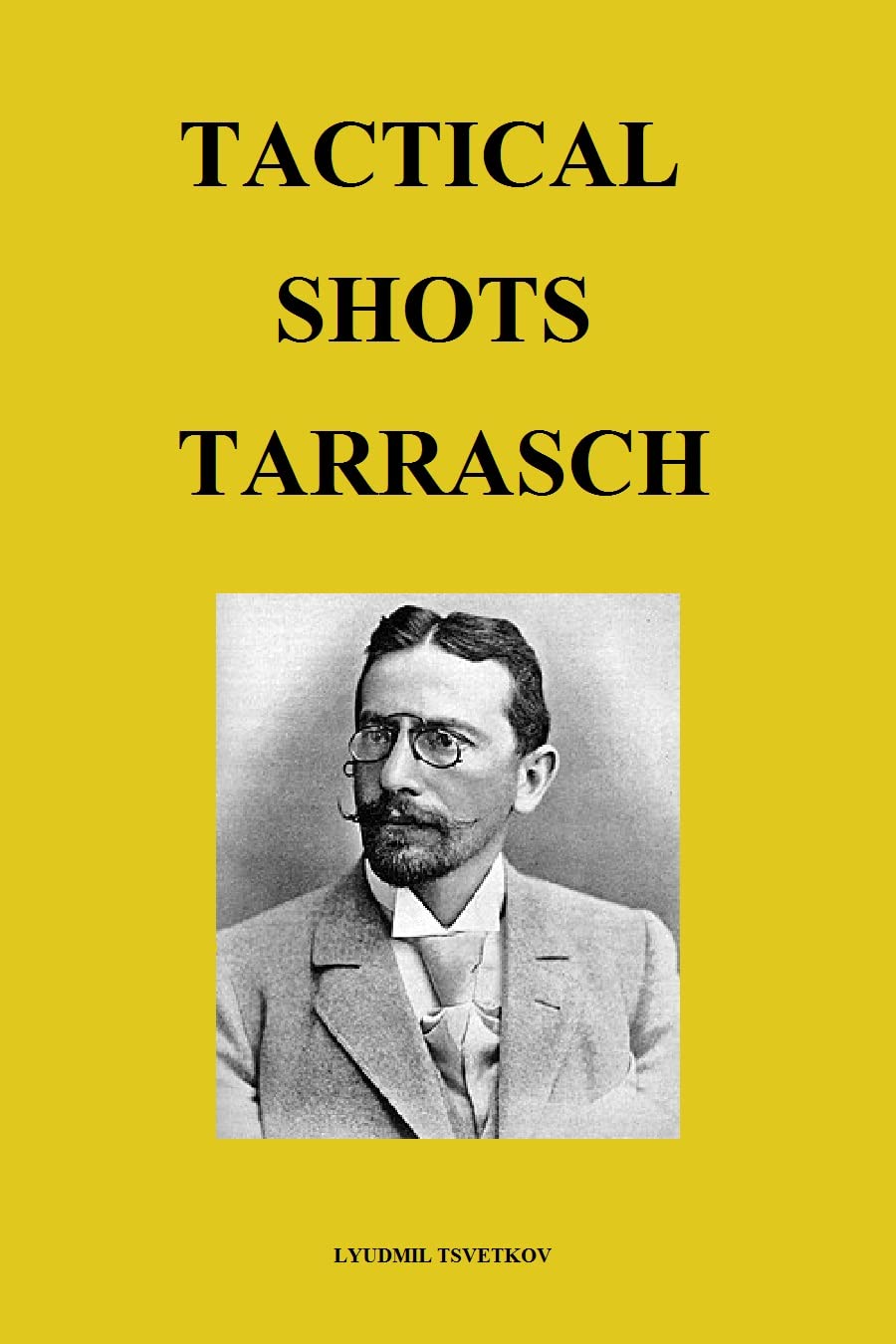 Tactical Shots: Tarrasch (English Edition) baixar livro de graça