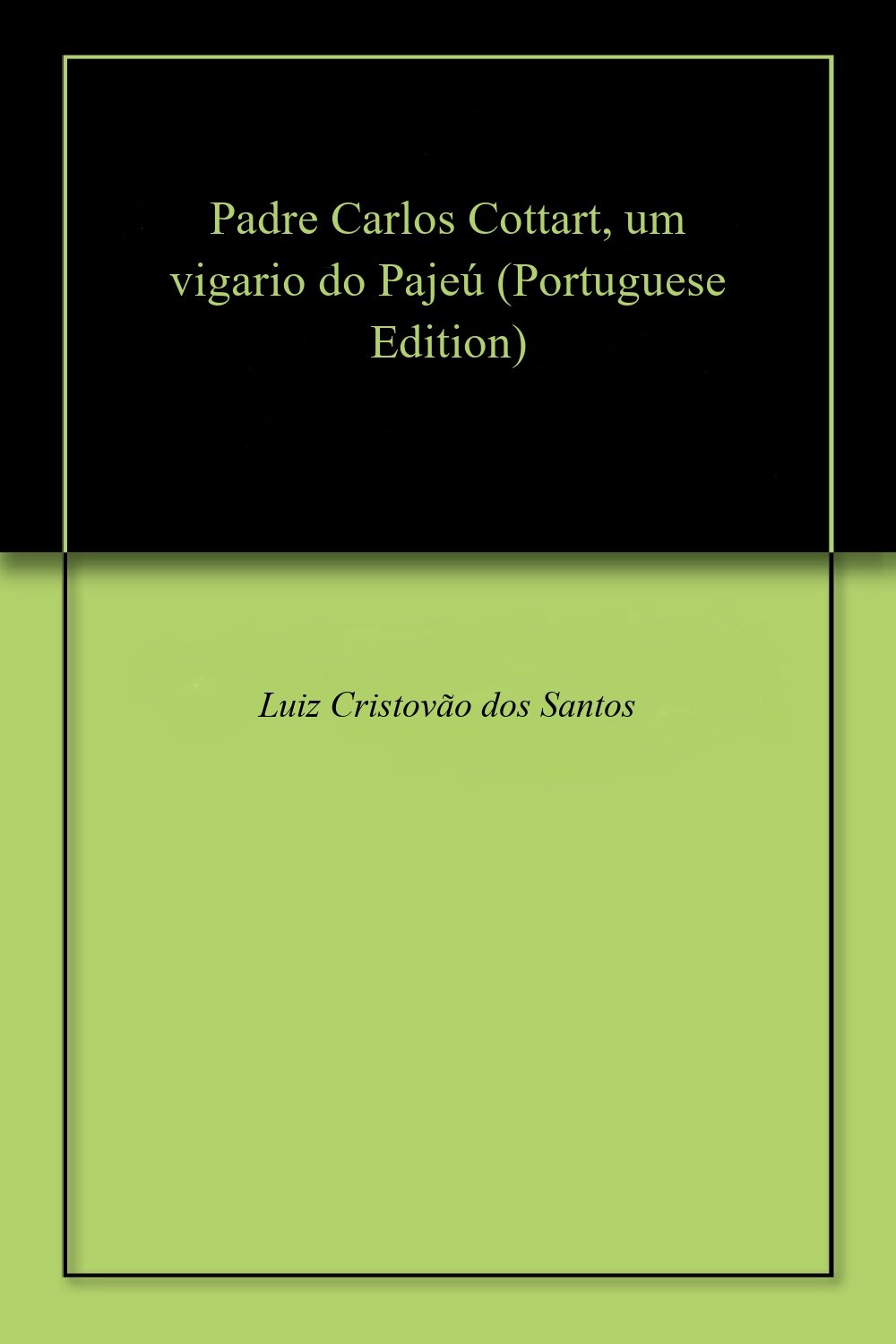 Padre Carlos Cottart, um vigario do Pajeú baixar livro de graça