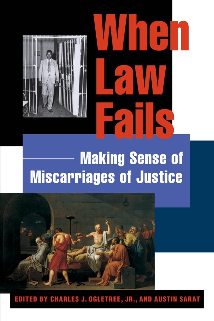 ler totalmente When Law Fails: Making Sense of Miscarriages of Justice (The Charles Hamilton Houston Institute Series on Race and Justice Book 3) (English Edition)