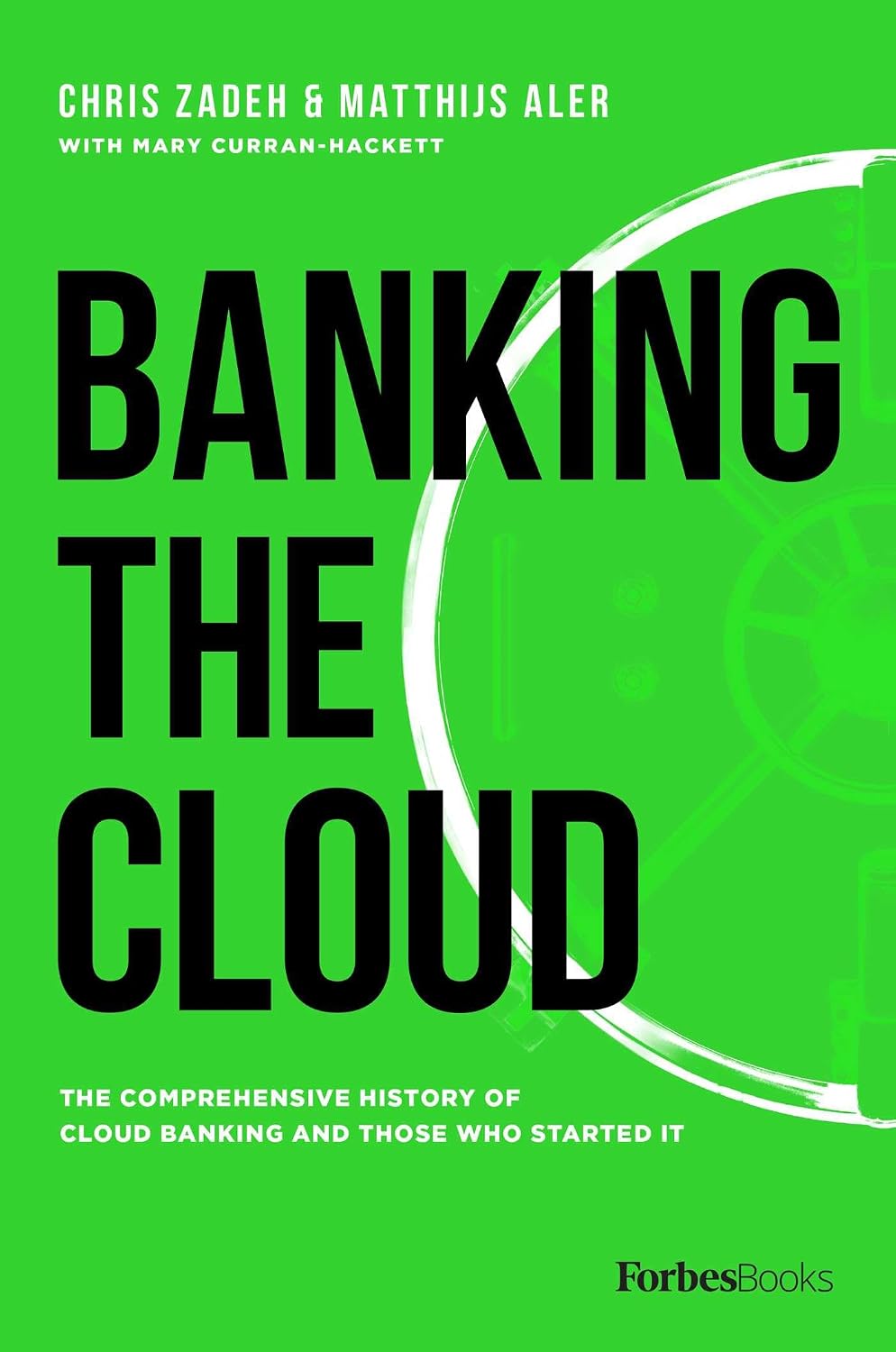 ler totalmente Banking The Cloud: The Comprehensive History Of Cloud Banking And Those Who Started It (English Edition)
