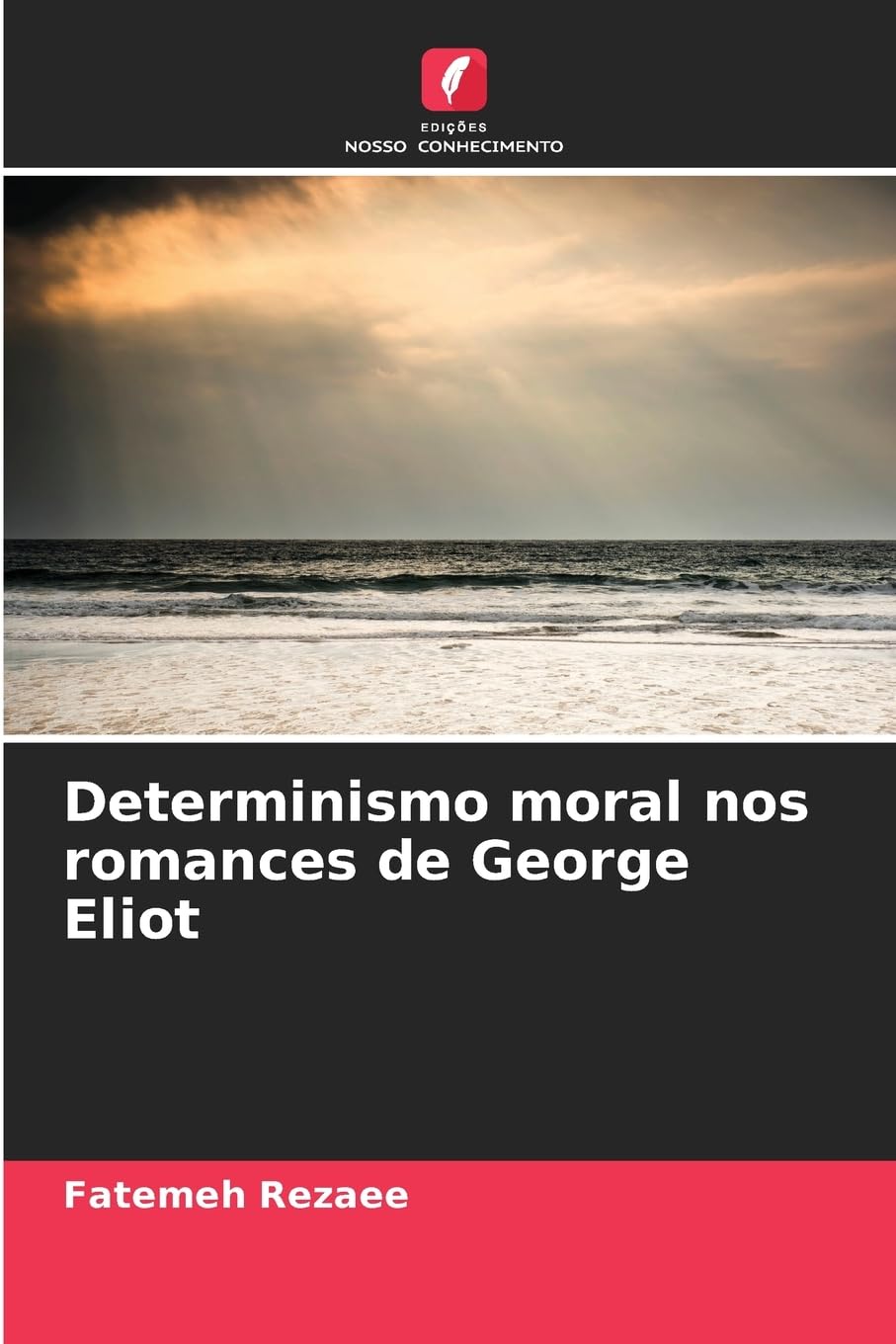 Determinismo moral nos romances de George Eliot baixar livro de graça