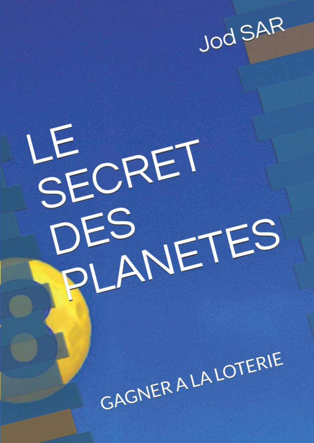 LE SECRET DES PLANETES: GAGNER A LA LOTERIE baixar o livro de graça