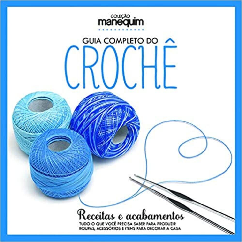 Guia Completo do Crochê - Receitas e Acabamentos baixar livro de graça