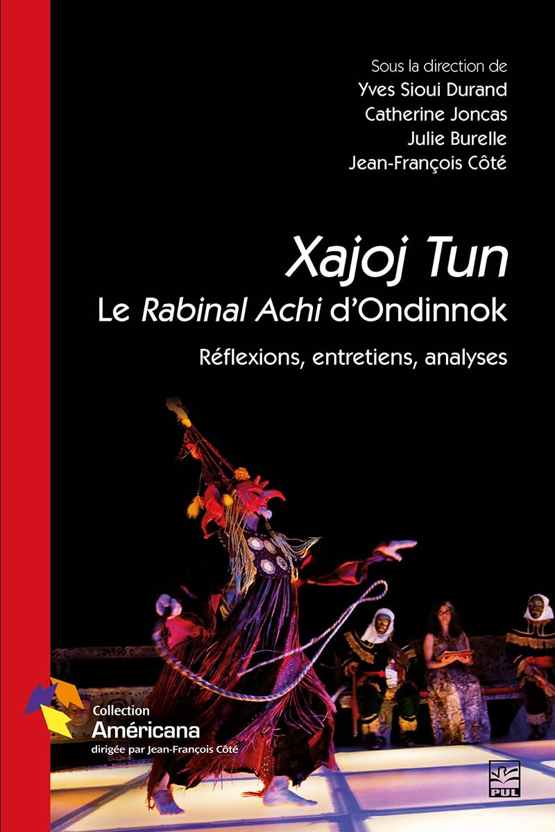 ler totalmente Xajoj Tun. Le Rabinal Achi d'Ondinnok: Réflexions, entretiens, analyses (French Edition)