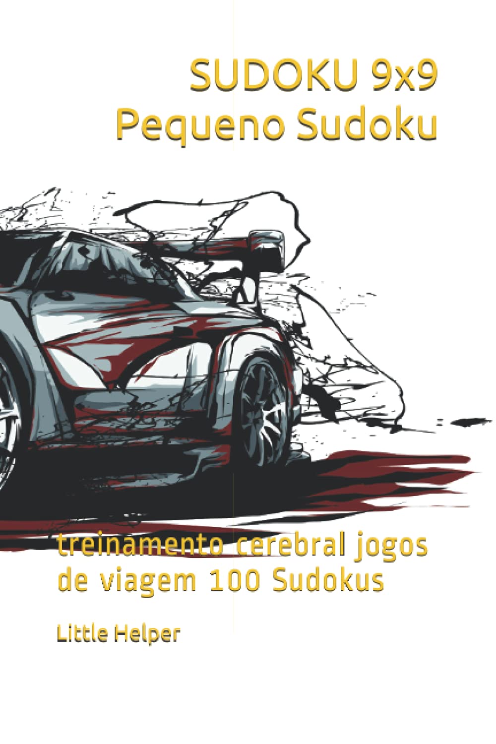 ler totalmente SUDOKU 9x9 Pequeno Sudoku: treinamento cerebral jogos de viagem 100 Sudokus (Portuguese Edition)