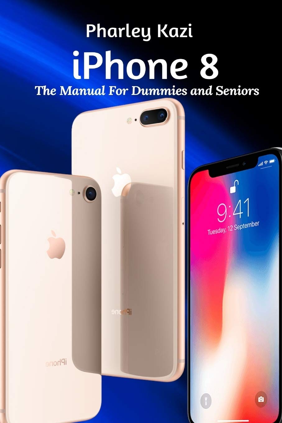 capítulo por capítulo baixar iPhone 8: The Manual For Dummies and Seniors
