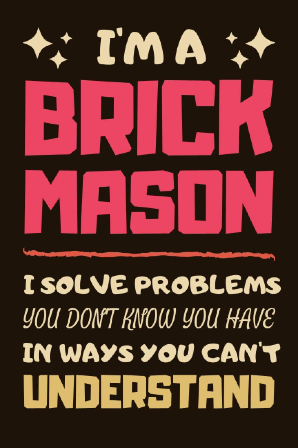 Brick Mason Gifts: Blank Lined Notebook Journal Diary Paper, a Funny and Appreciation Gift for Brick Mason to Write in (Volume 1) baixar o livro de graça