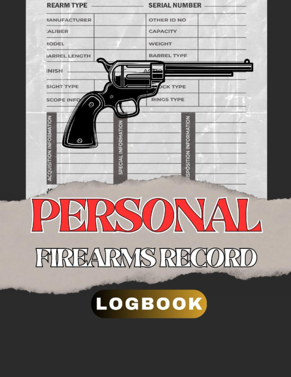 ler totalmente Personal Firearms Record Log Book: Record Book For Gun Owners, Collectors and Enthusiasts | Firearm Acquisition & Disposition Record Book | 8.5x11, 121 Pages