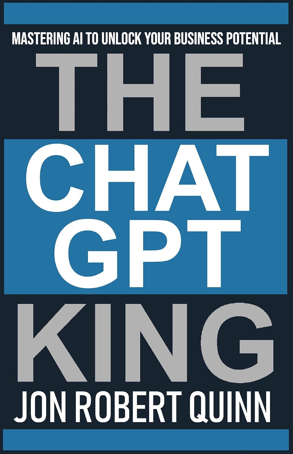 The ChatGPT King: Mastering AI to Unlock Your Business Potential (The Cold Call King Collection) (English Edition) baixar livro de graça
