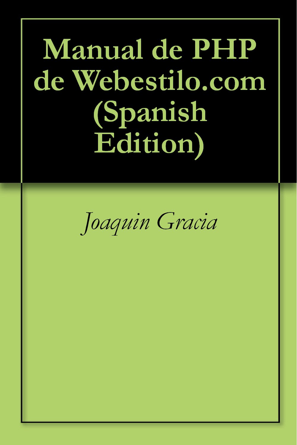 ler totalmente Manual de PHP de Webestilo.com (Spanish Edition)