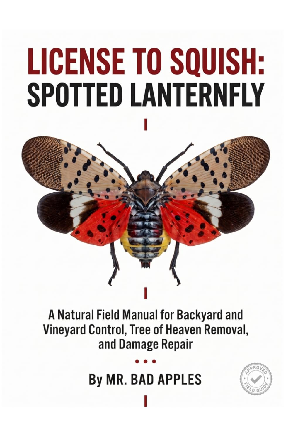 capítulo por capítulo baixar License to Squish: Spotted Lanternfly: A Natural Field Manual for Backyard and Vineyard Control, Tree of Heaven Removal, and Damage Repair