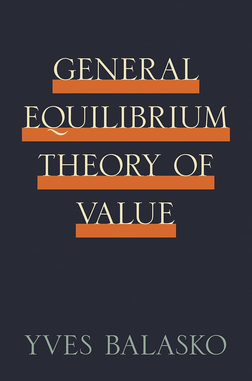 General Equilibrium Theory of Value (English Edition)