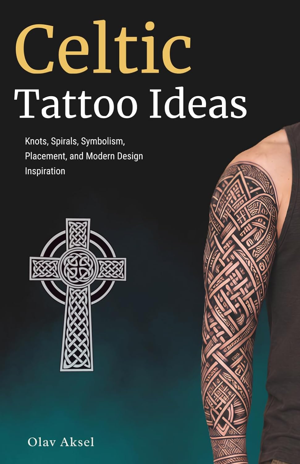 Celtic Tattoo Ideas: Knots, Spirals, Symbolism, Placement, and Modern Design Inspiration baixar o livro de graça