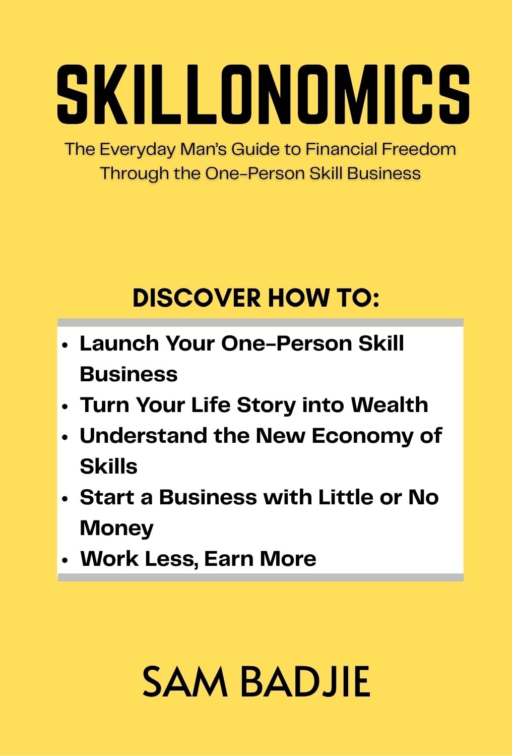 capítulo por capítulo baixar Skillonomics: The Everyday Man’s Guide to Financial Freedom Through the One-Person Skill Business (English Edition)