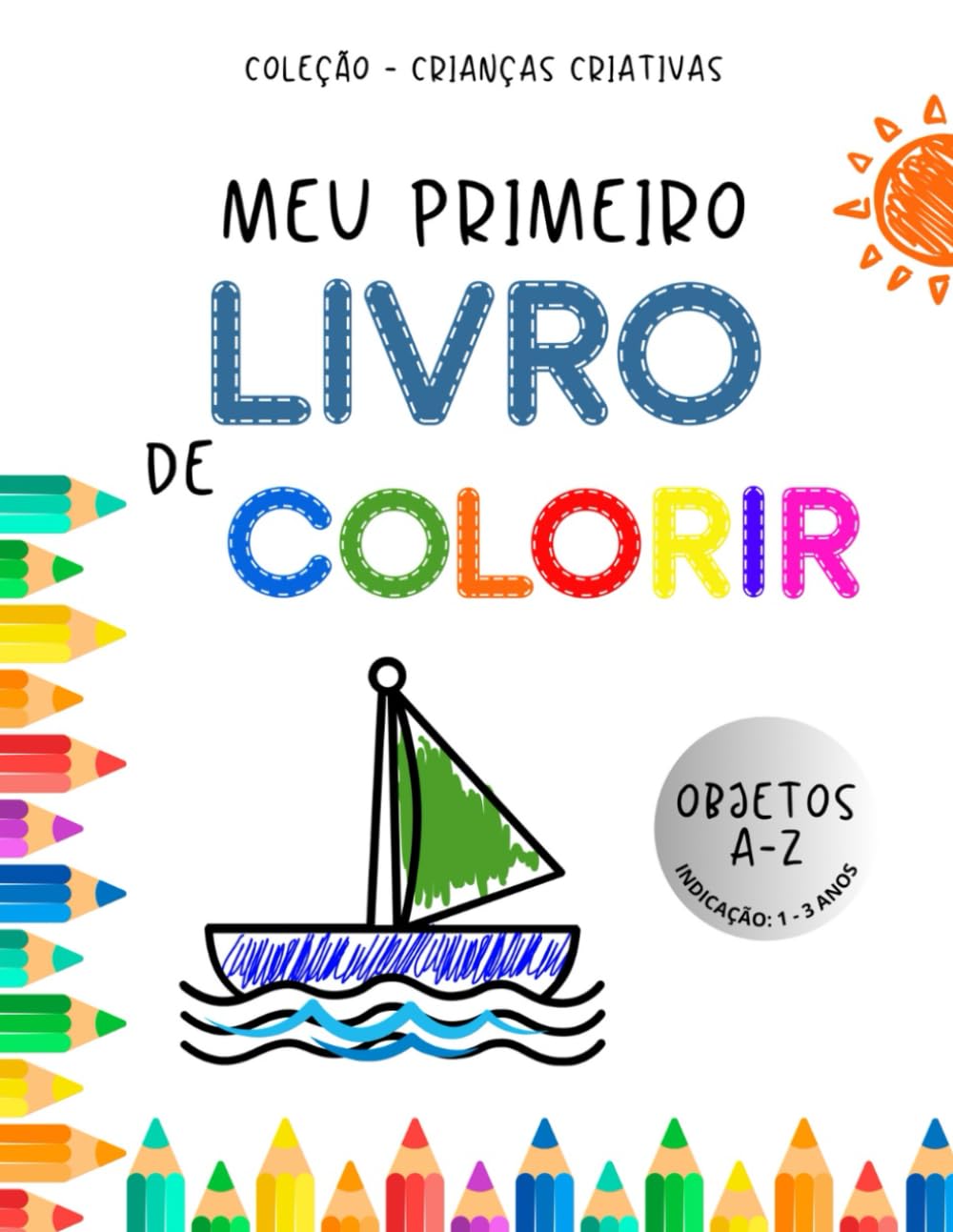 ler totalmente Meu primeiro livro de Colorir (Objetos de A - Z) (Portuguese Edition)