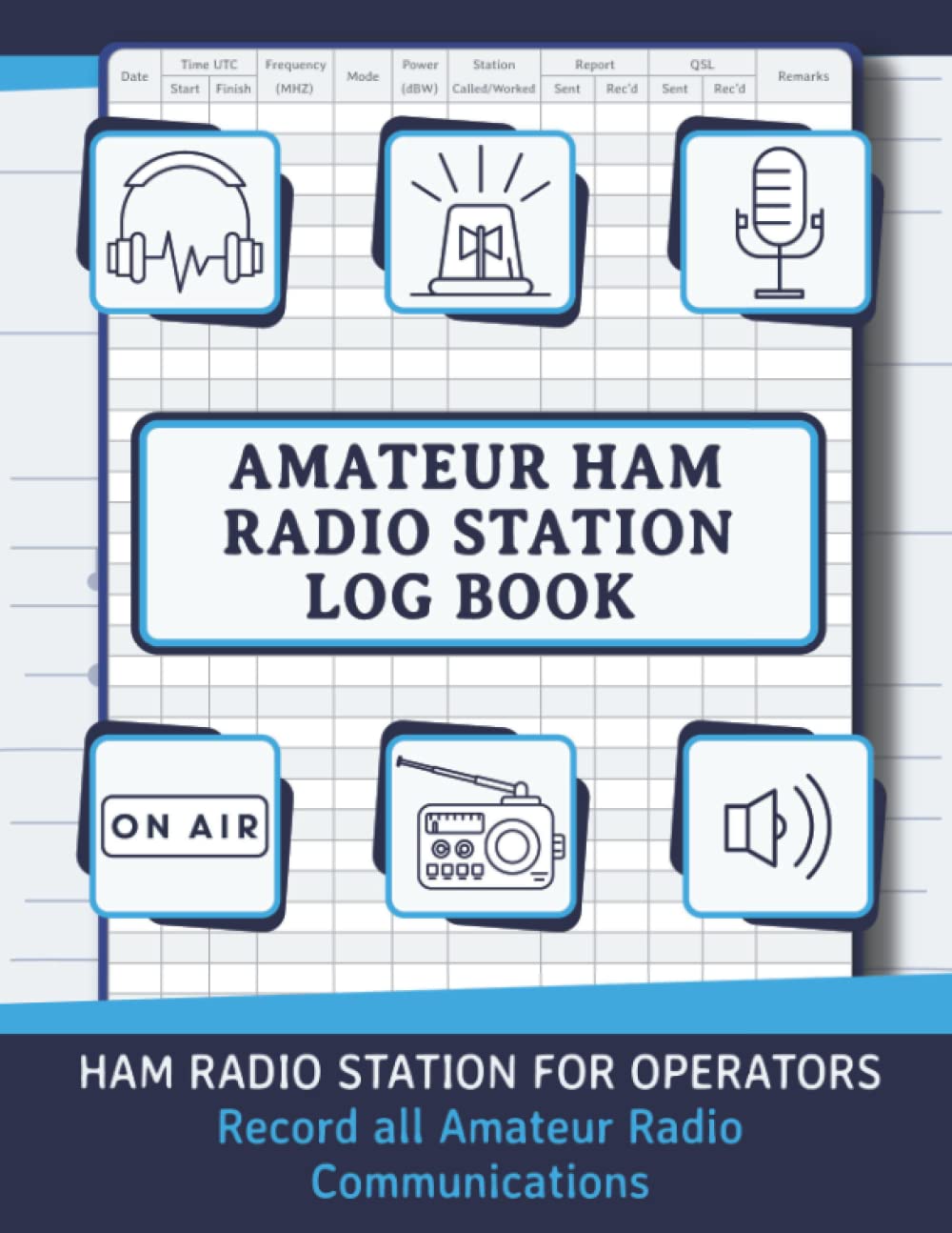 Amateur Ham Radio Station Log Book: for Amateur Radio Operators to Track All Communications baixar o livro de graça