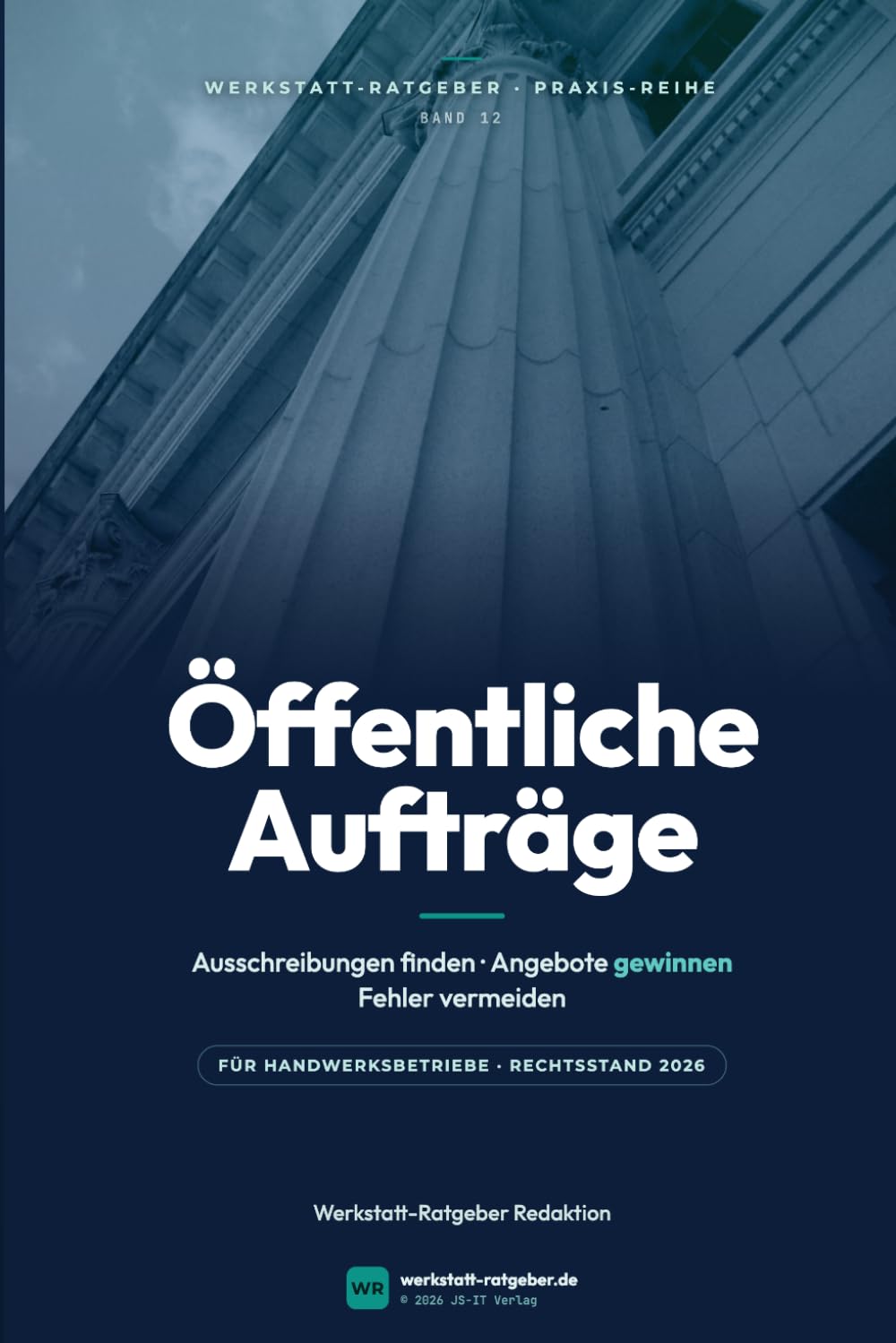 ler totalmente Öffentliche Aufträge für Handwerksbetriebe: Ausschreibungen finden, Zuschlagschancen verbessern, Fehler vermeiden (Werkstatt-Ratgeber Praxisbücher) (German Edition)