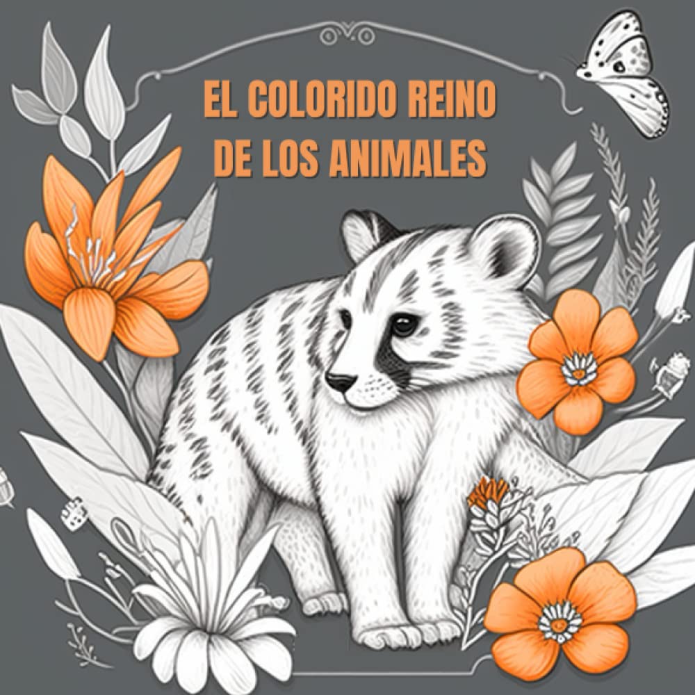 ler totalmente El colorido reino de los animales: páginas para colorear para descubrir la belleza de los animales y para momentos de relajación (Spanish Edition)
