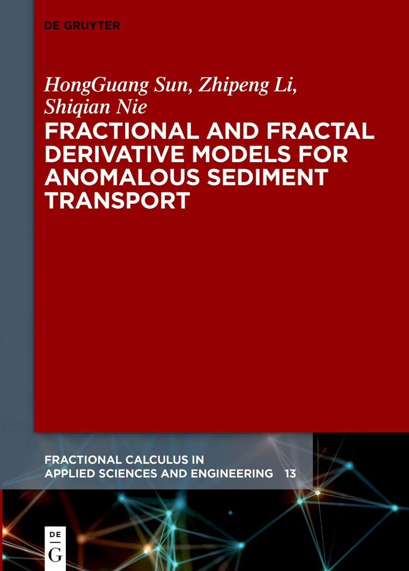ler totalmente Fractional and Fractal Derivative Models for Anomalous Sediment Transport (English Edition)