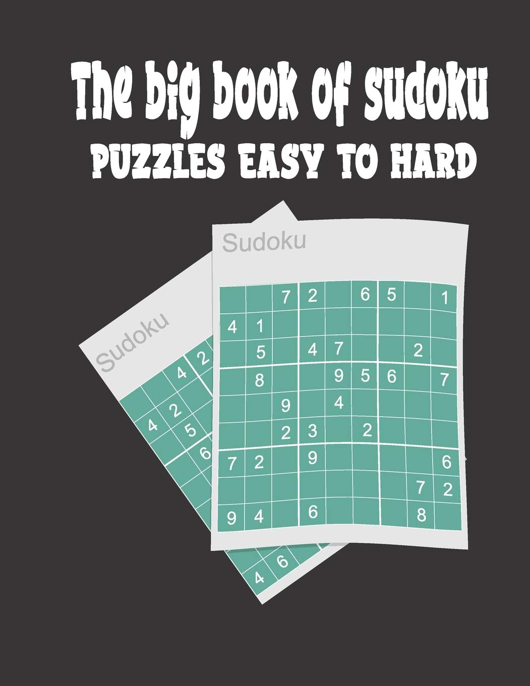 The Big Book of Sudoku Puzzles Easy to Hard: Large Print Sudoku Puzzle Book for Adults Easy to Hard baixar livro de graça