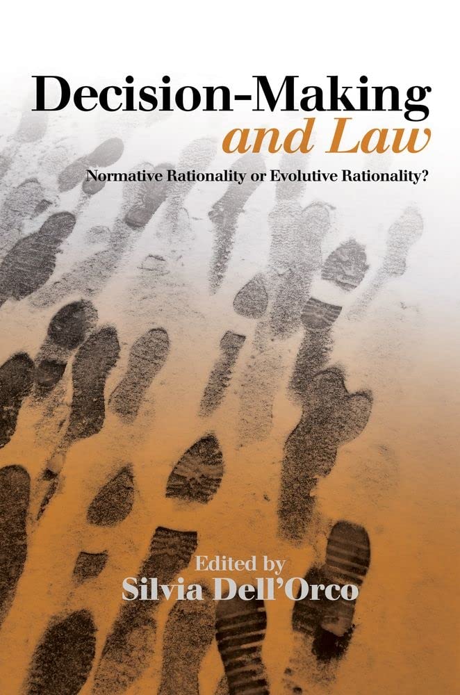 ler totalmente Decision-Making and Law: Normative Rationality or Evolutive Rationality?