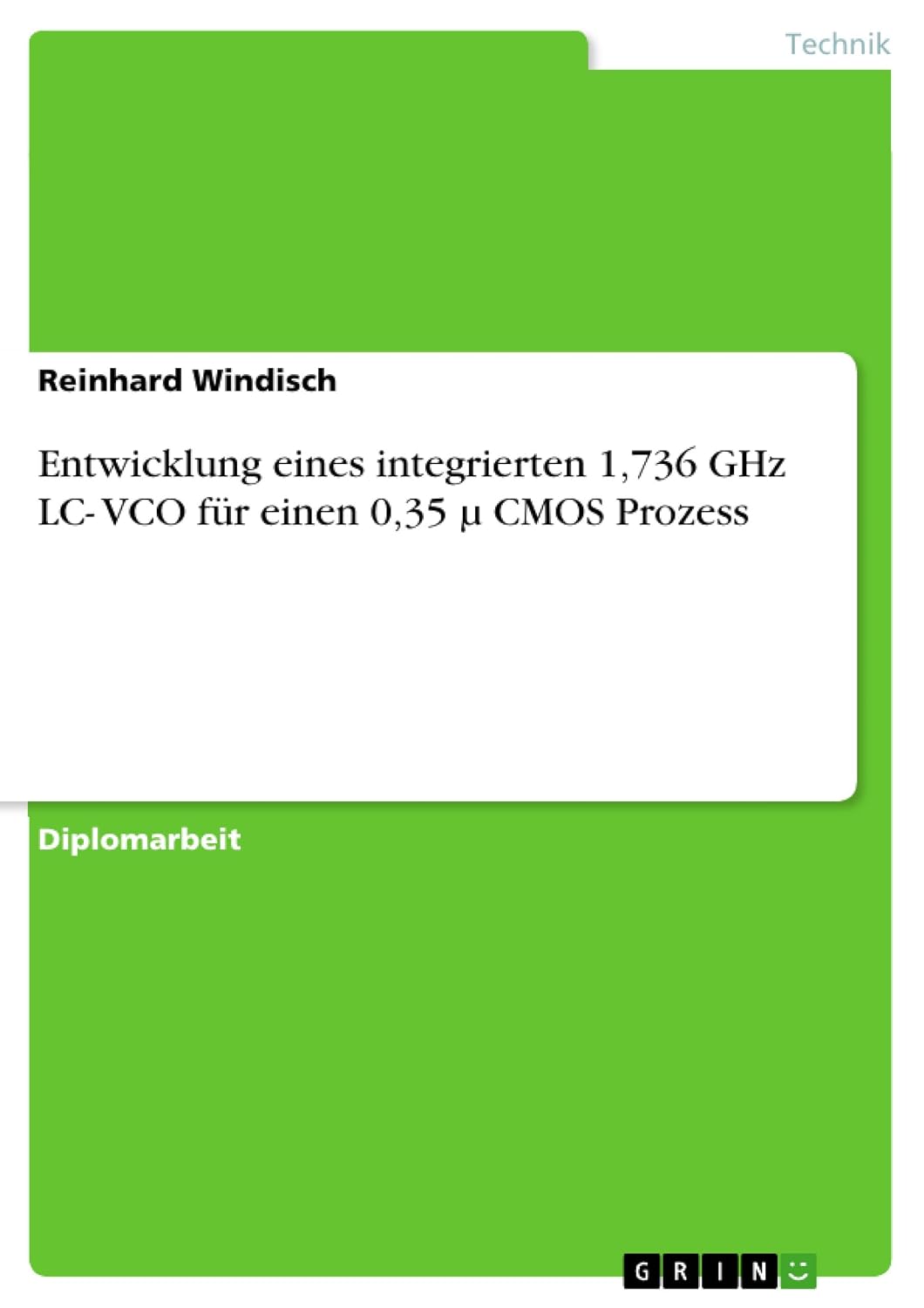 ler totalmente Entwicklung eines integrierten 1,736 GHz LC- VCO für einen 0,35 µ CMOS Prozess (German Edition)