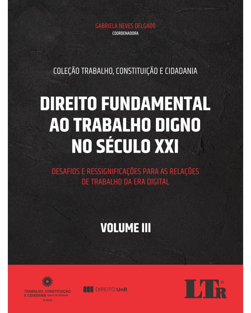 Direito Fundamental ao Trabalho Digno no Século XXI Volume III baixar livro de graça