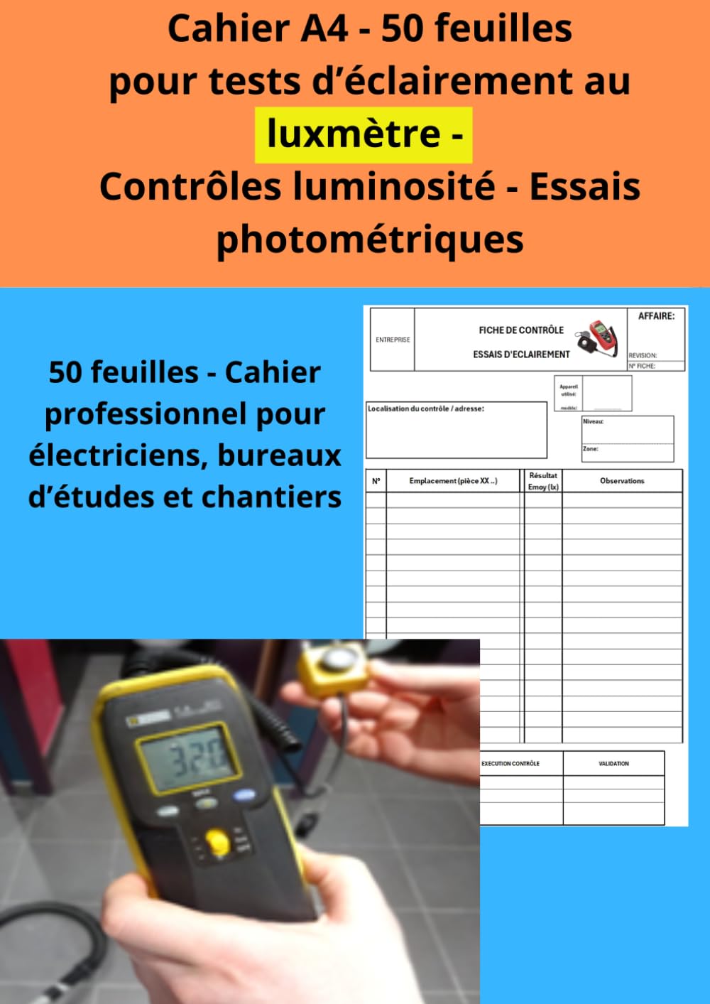 Cahier A4 50 Feuilles Blanc – Bloc de Test Éclairement Luxmètre – Papier pour Mesure de Lumière, Contrôle Luminosité, Essais Photométriques et Calibration Luxmètre (French Edition) baixar o livro de graça