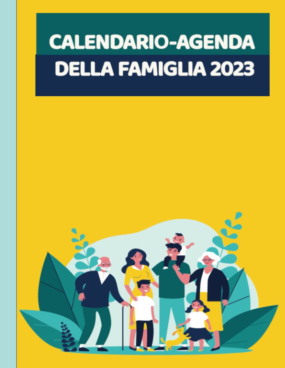 ler totalmente Calendario agenda della famiglia 2023: per pianificare bene il 2023 - bei colori e modelli-5 persone - da gennaio 2023 a dicembre 2023 (Italian Edition)