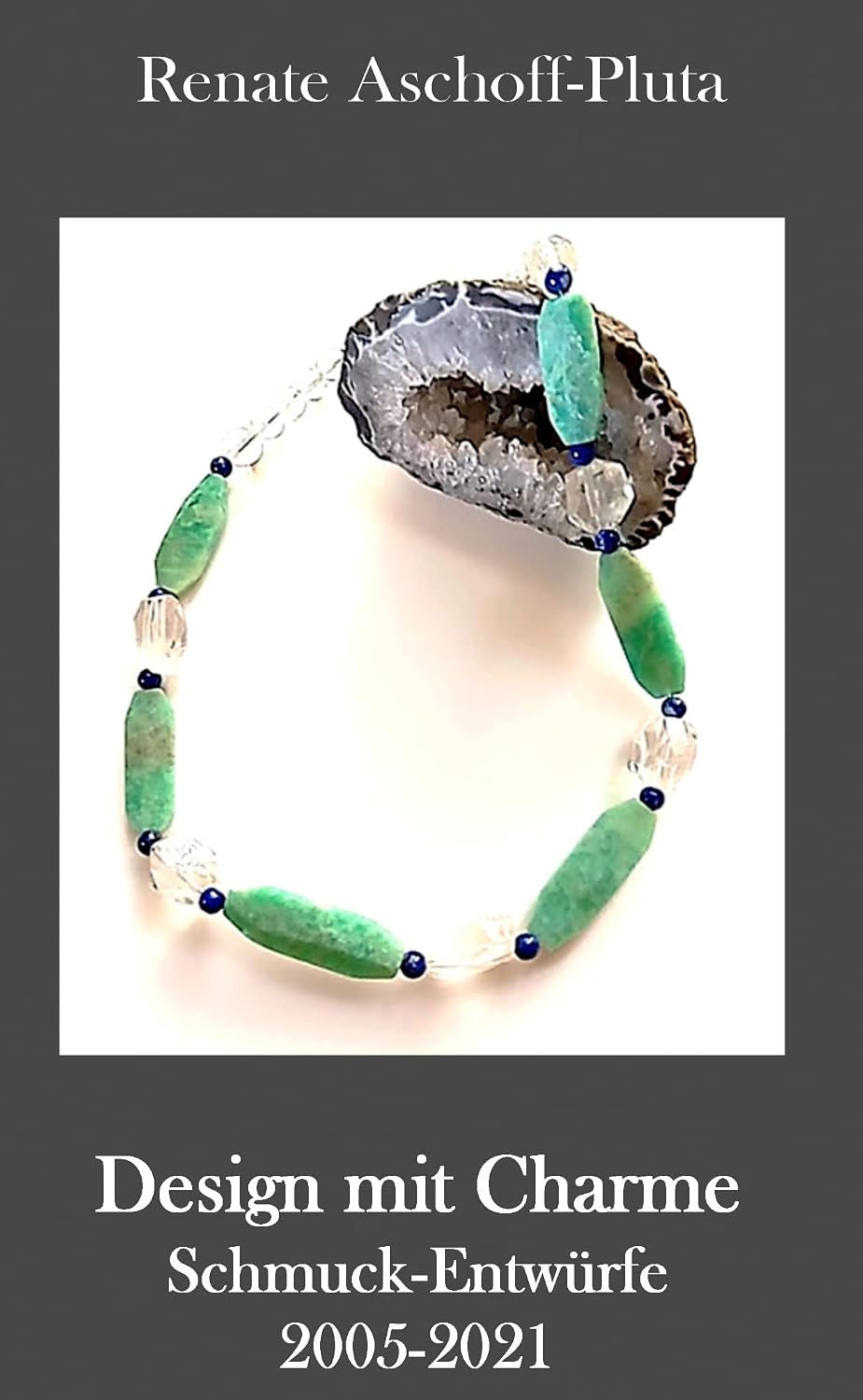 ler totalmente Design mit Charme: Schmuck-Entwürfe für Ketten mit Perlen, Beads und Edelsteinen 2005-2021 (German Edition)