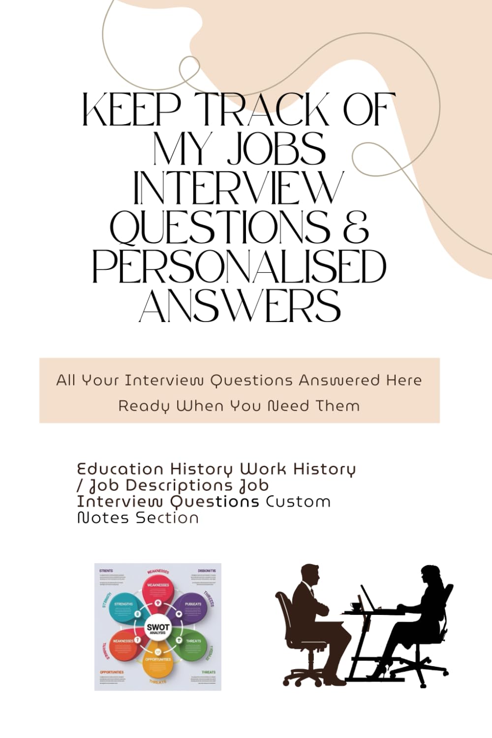 ler totalmente Keep track of my Jobs interview questions/ Interview Logbook: All Your Interview Questions Here—Ready When You Need Them