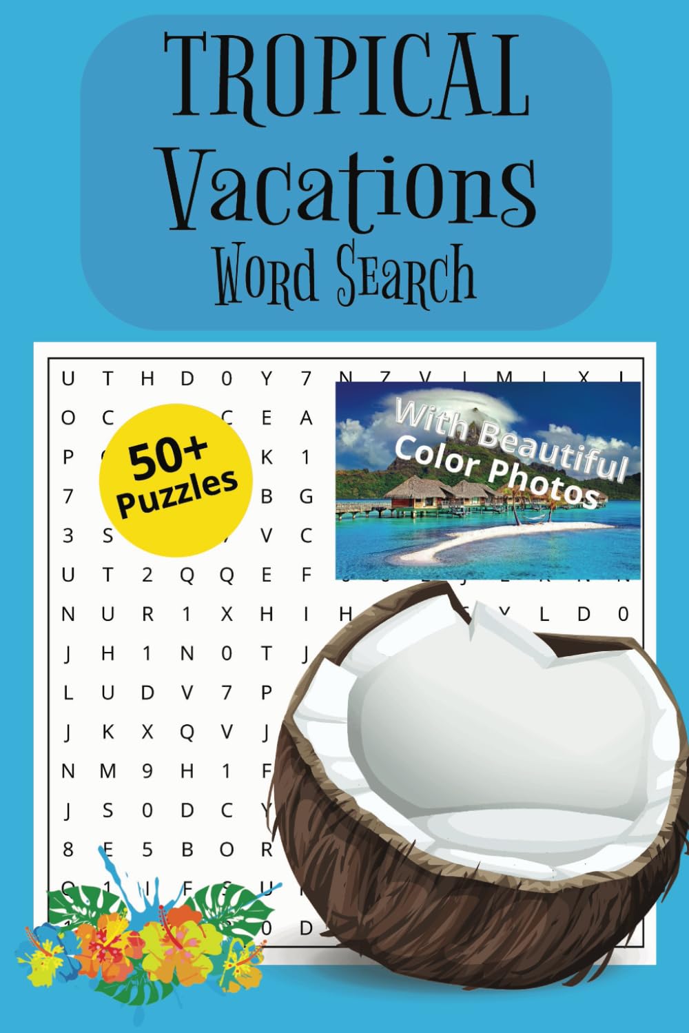 Tropical Vacations Word Search & Picture Book: Relaxing Puzzles & Photos Inspired by Tropical Escapes baixar livro de graça