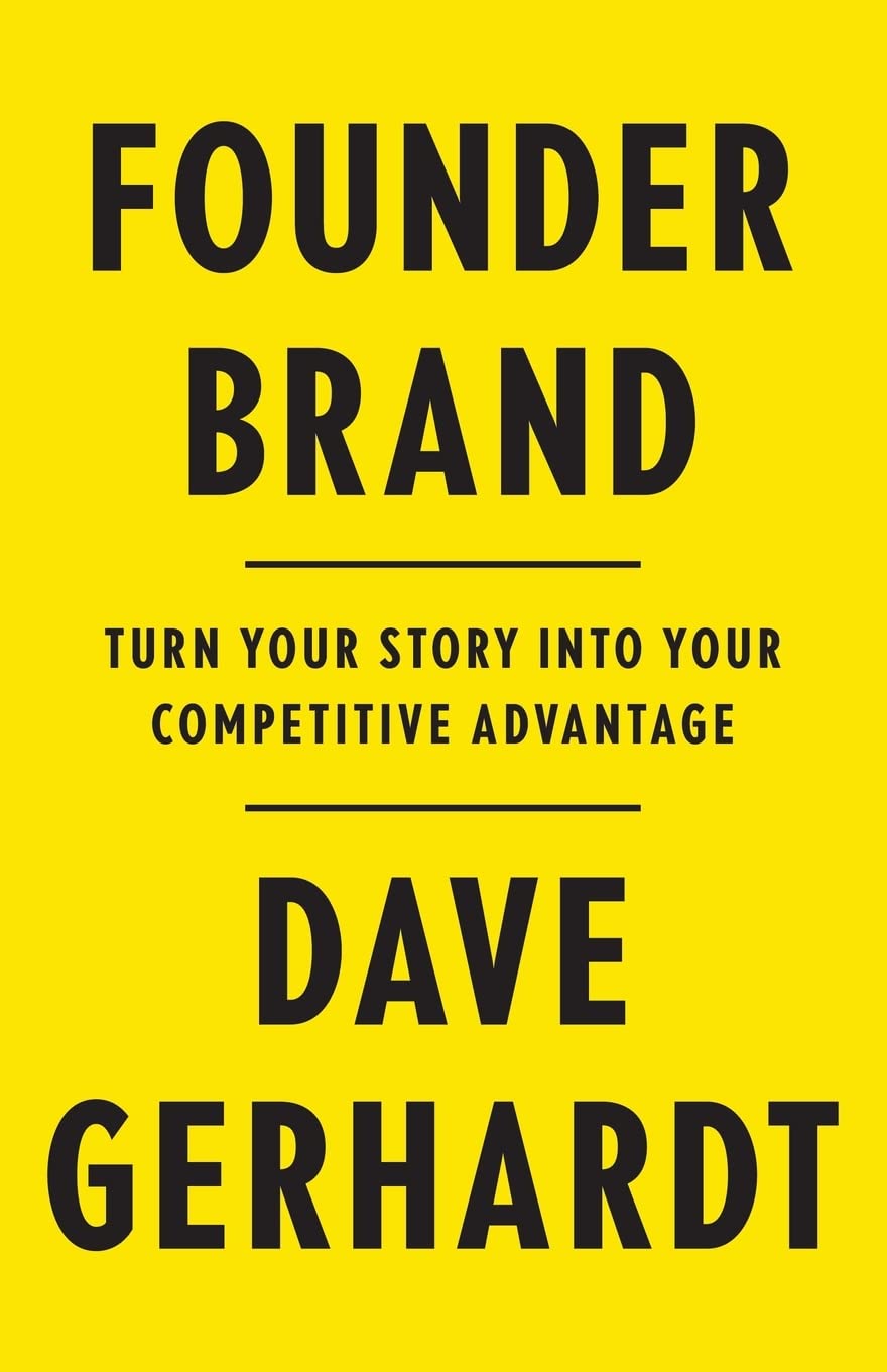Founder Brand: Turn Your Story Into Your Competitive Advantage baixar livro de graça