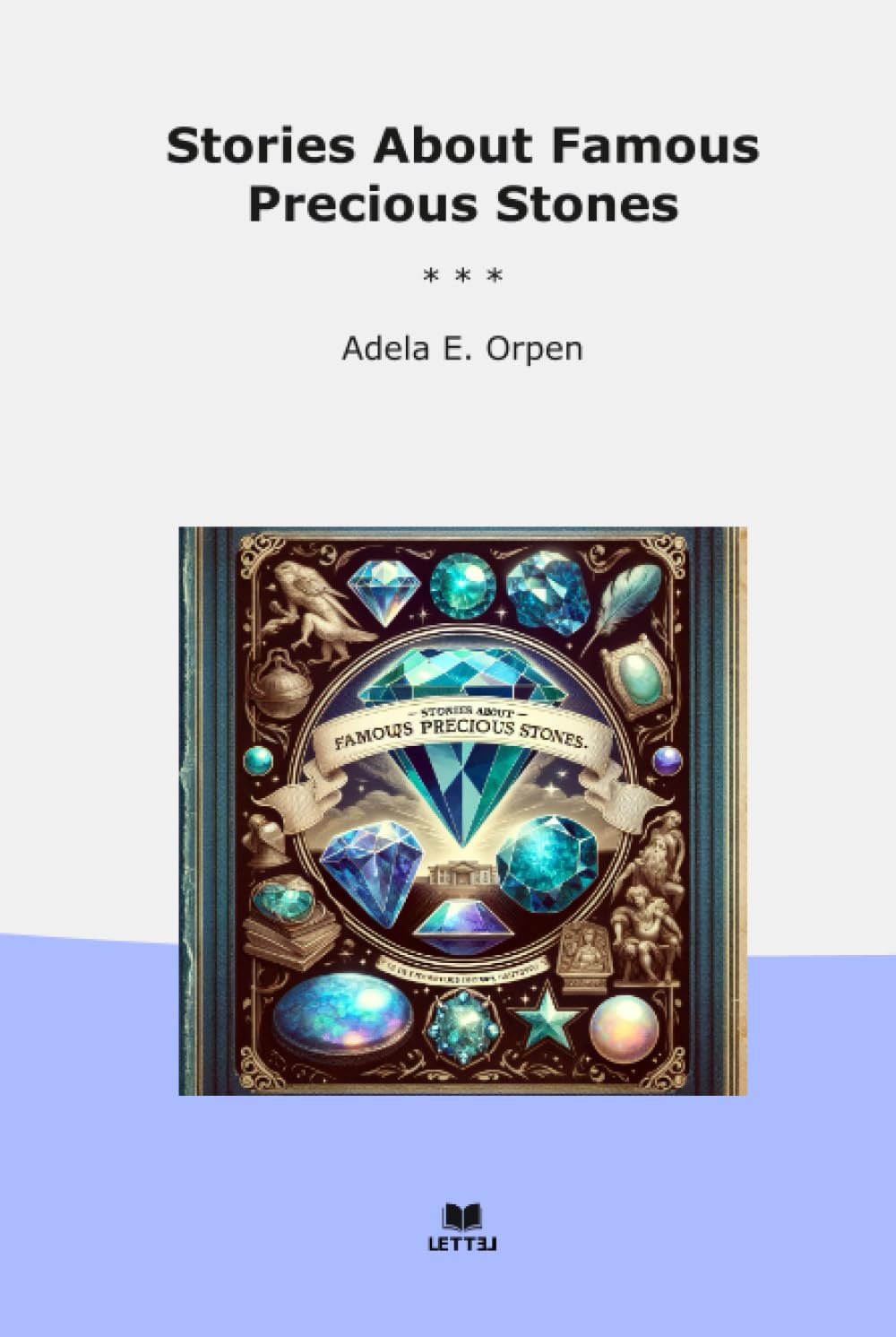 Stories About Famous Precious Stones (Classic Books) baixar o livro de graça