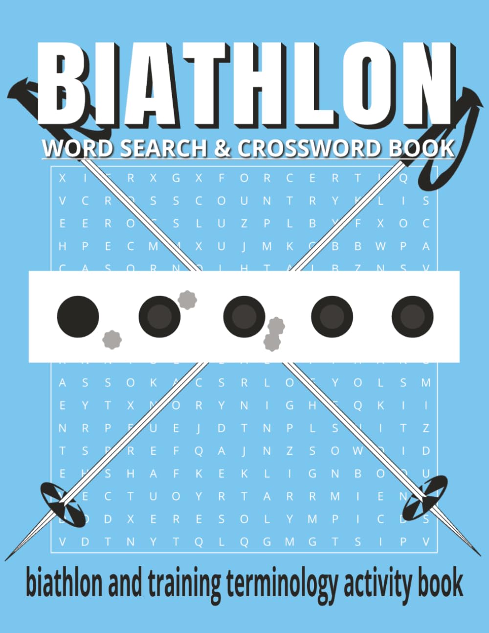 Biathlon Word Search and Crossword Puzzle Book: Word Searches and Crosswords with Easy to Read Print about Biathlon, Cross Country Skiing, Training,... Gift for Vacations, Holidays, and Free Time. baixar o livro de graça