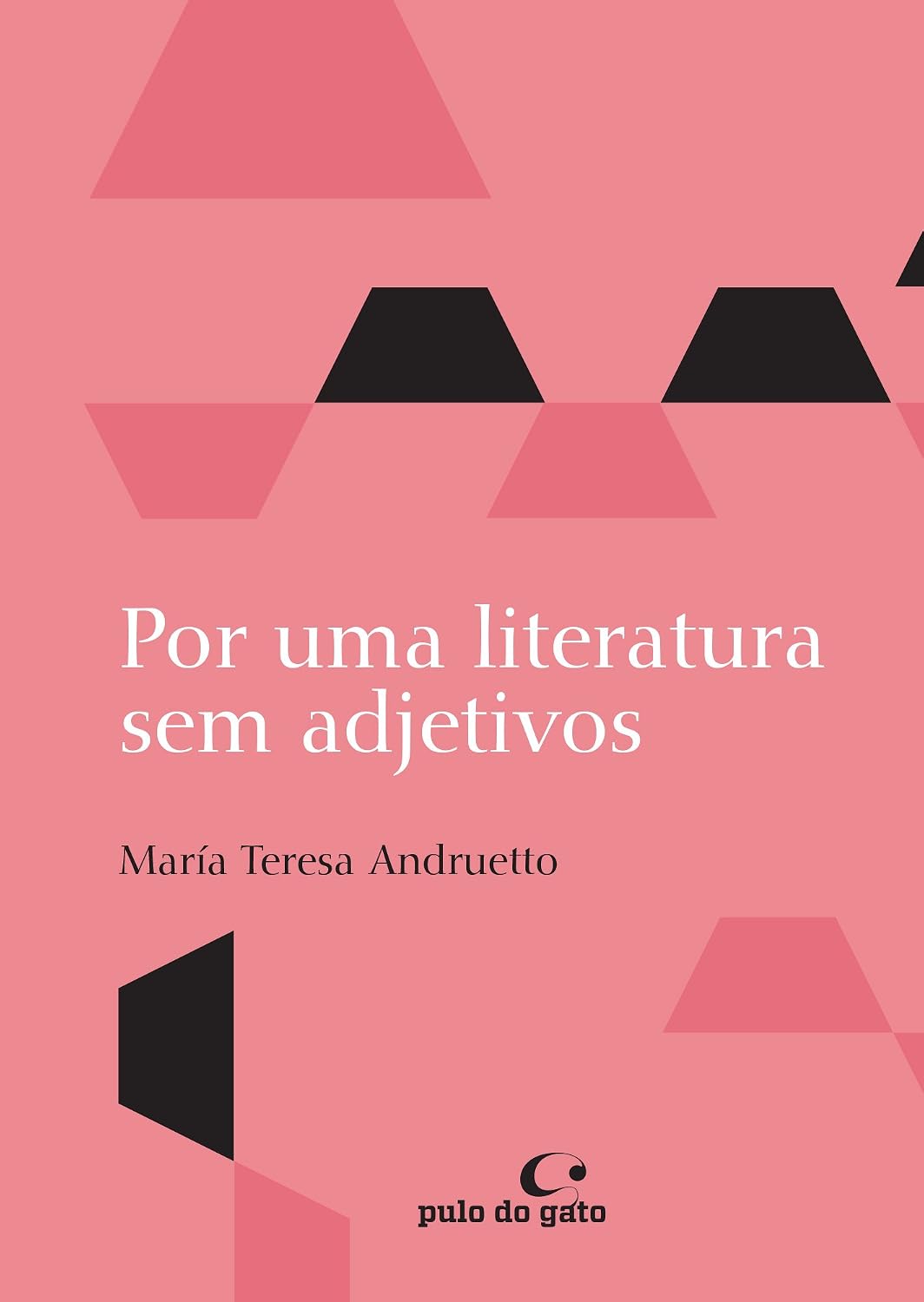 Por uma literatura sem adjetivos: 2 baixar livro de graça