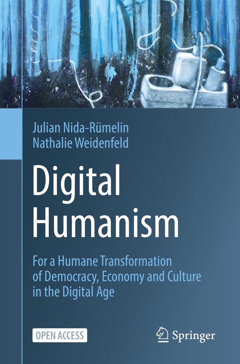 Digital Humanism: For a Humane Transformation of Democracy, Economy and Culture in the Digital Age (English Edition) baixar livro de graça