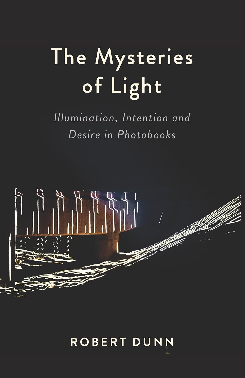 ler totalmente The Mysteries Of Light: Illumination, Intention and Desire In Photobooks (English Edition)