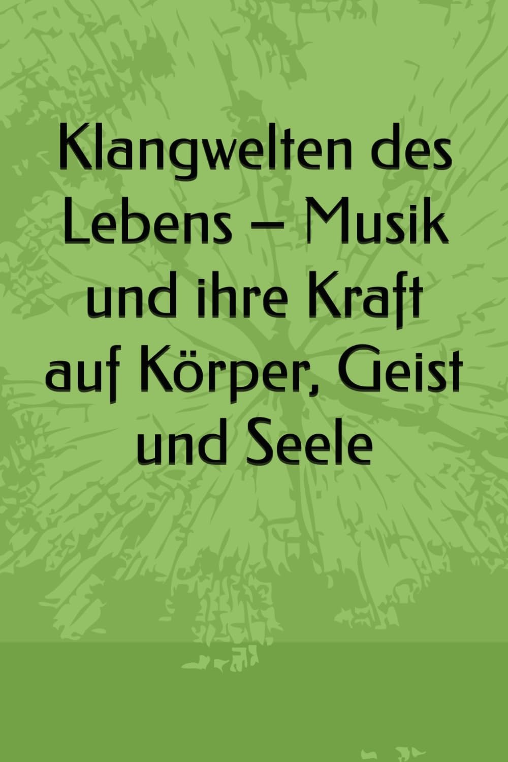 capítulo por capítulo baixar Klangwelten des Lebens – Musik und ihre Kraft auf Körper, Geist und Seele