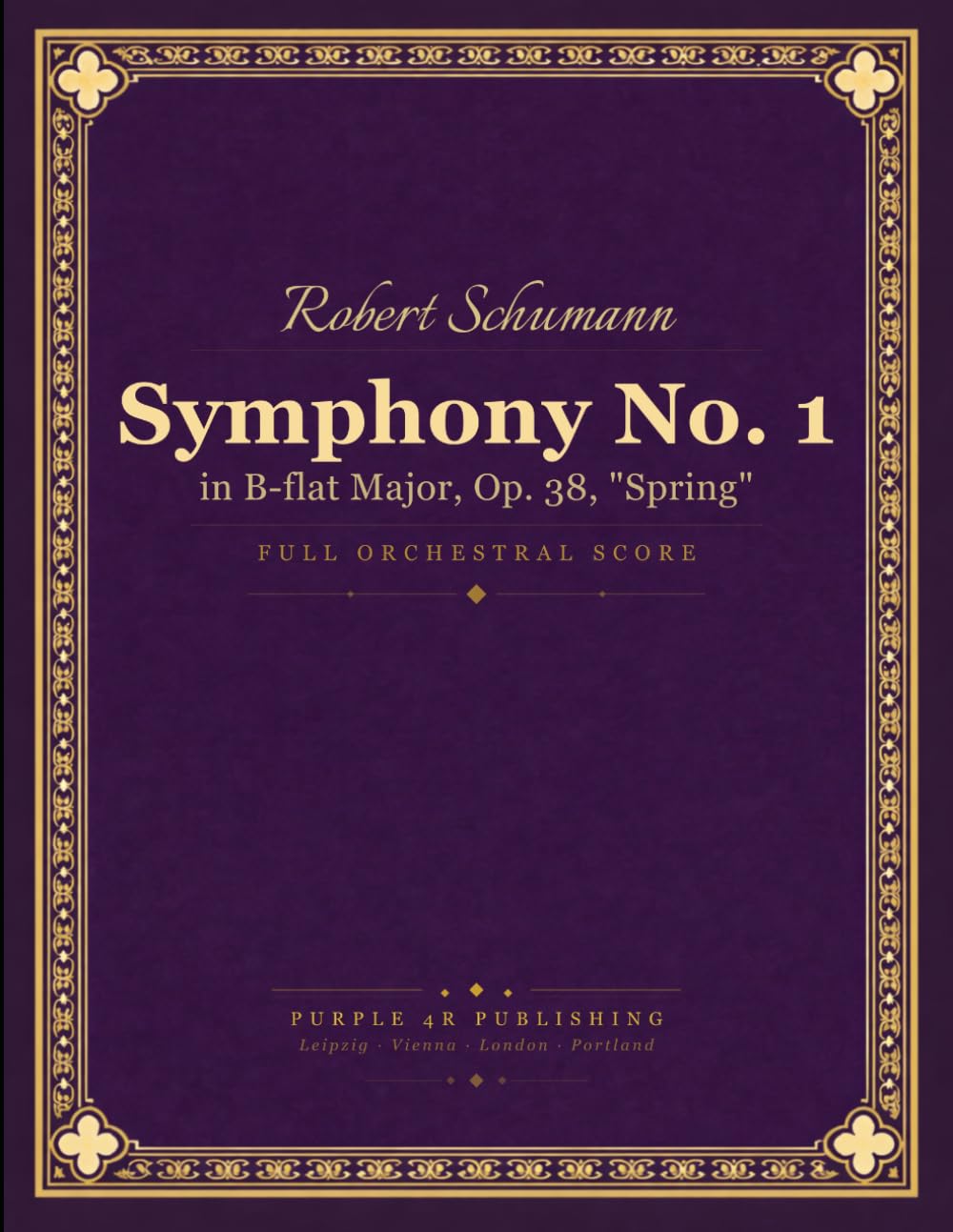 ler totalmente Schumann: Symphony No. 1 in B-flat Major, Op. 38 (Spring) - Full Orchestral Score
