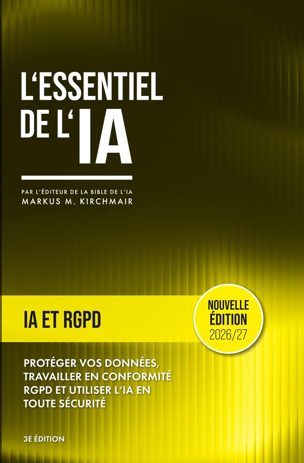 IA et RGPD – Utiliser ChatGPT, Copilot & Cie. en Conformité avec le RGPD: La protection des données est le socle critique de la confiance et permet... l'intelligence artificielle) (French Edition) baixar livro de graça