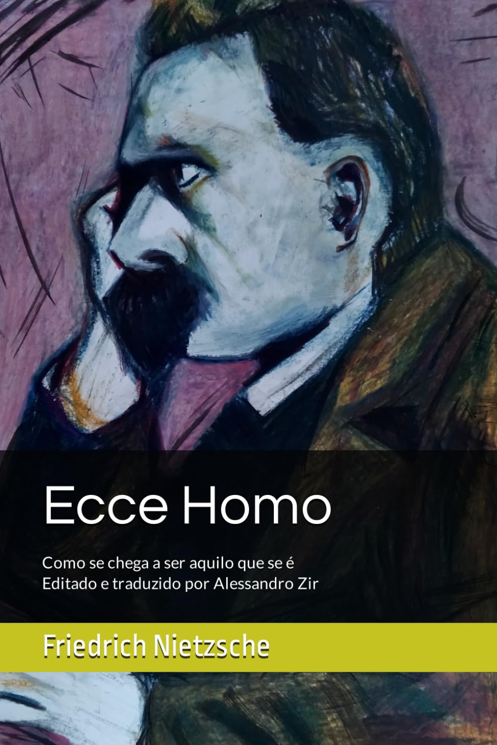 capítulo por capítulo baixar Ecce Homo: Como se chega a ser aquilo que se é (Literatura & Filosofia) (Portuguese Edition)