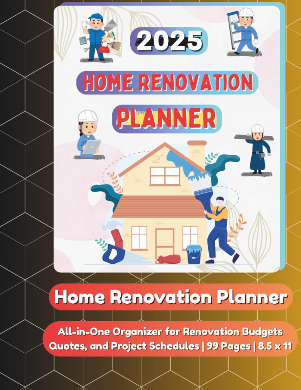 2025 Home Renovation Planner: All-in-One Organizer for Renovation Budgets, Quotes, and Project Schedules | 99 Pages | 8.5 x 11 baixar livro de graça