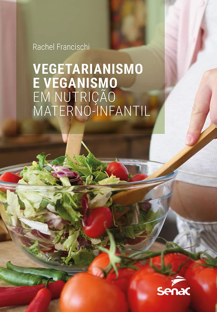 Vegetarianismo e veganismo em nutrição materno-infantil baixar livro de graça