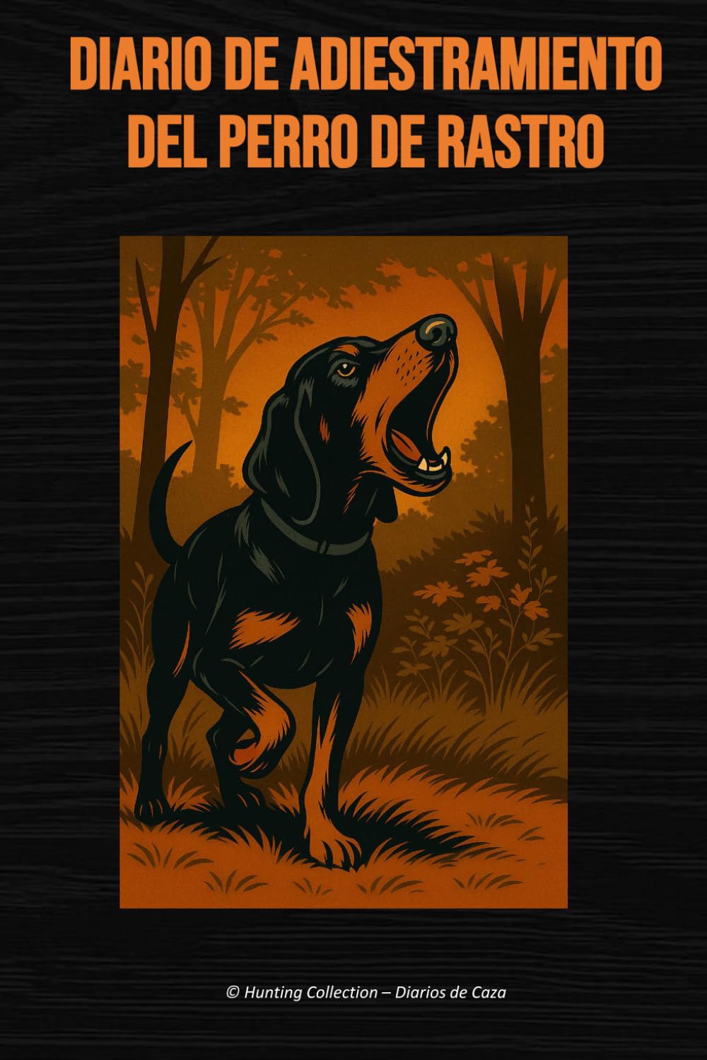 Diario de adiestramiento del perro de rastro: Diario de adiestramiento para sabuesos, beagles, grifones y perros de rastro (Hunting Collection – Diarios de Caza) (Spanish Edition) baixar o livro de graça
